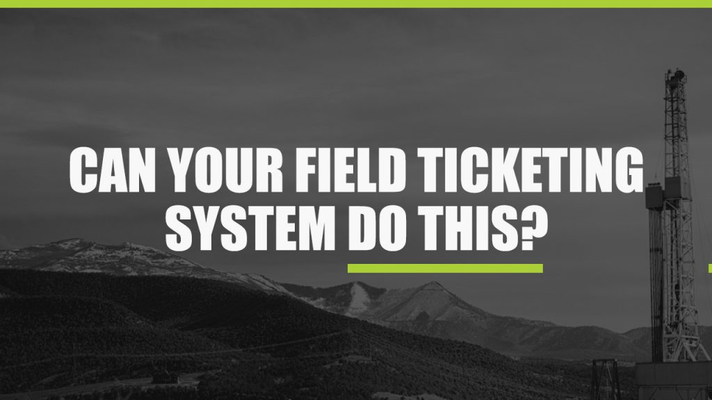 Field Ticket Software